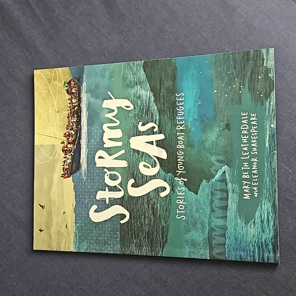 Stormy Seas, stories of young boat refugees.